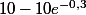 10-10e^{-0,3}